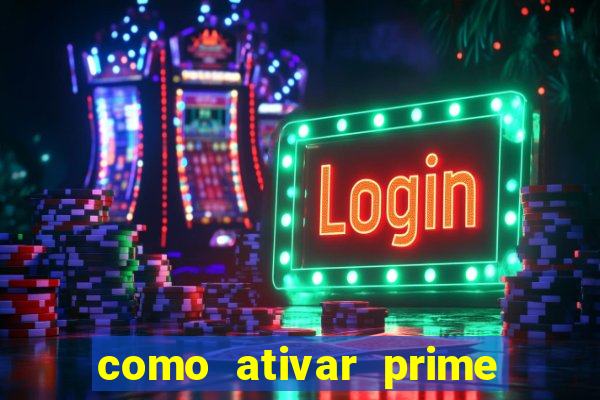 como ativar prime video tim